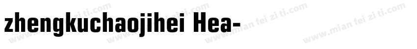 zhengkuchaojihei Hea字体转换